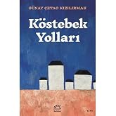 K&ouml;stebek Yolları