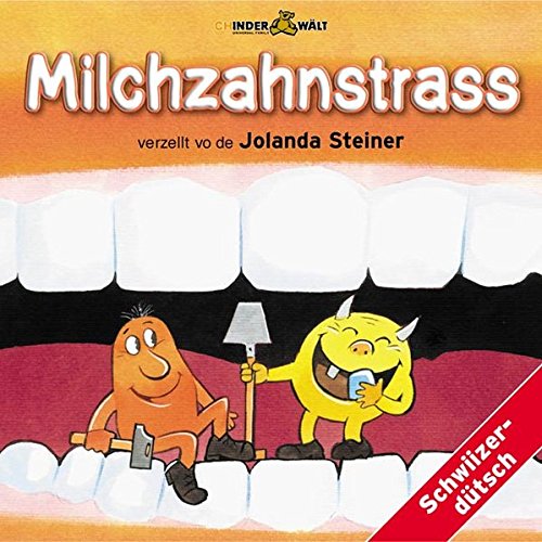 Preisvergleich Produktbild Milchzahnstrass: Mundart / Schweizerdeutsch