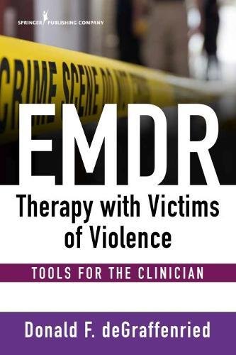 Preisvergleich Produktbild Emdr Therapy With Victims of Violence: Tools for the Clinician