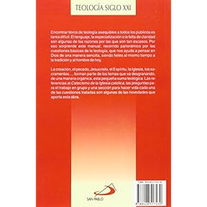 Teología para nuestro tiempo : la fe explicada (Teólogos Siglo XXI)
