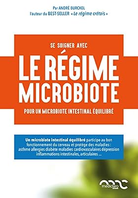 Le régime microbiote : Pour un microbiote intestinal équilibré