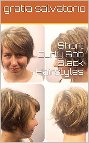 Short Curly Bob Black Hairstyles Ebook Gratia Salvatorio Amazon