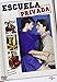 Escuela privada [DVD]