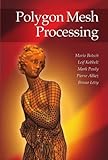 Polygon Mesh Processing (English Edition) by