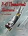 Produktbild P-47 Thunderbolt Illustrated (The Illustrated Series of Military Aircraft, Band 2)