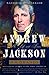 Andrew Jackson: His Life and Times (English Edition) by H. W. Brands
