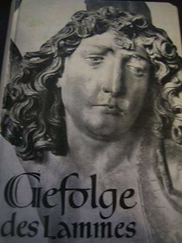 Gefolge des Lammes. Lesungen aus dem Buche des Lebens. Hausbuch der Caritas Österreichs auf das Jahr des Herrn 1960. 2. Band.