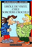 Drôle de visite chez sorcière Crochue
