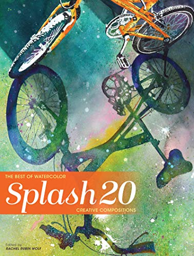 Splash 20: Creative Compositions (Splash: The Best of Watercolor)