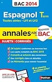 Image de ANNALES BAC 2014 ESPAGNOL TERM