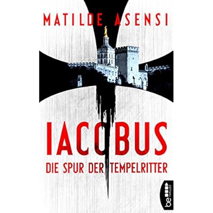 Bücher Herunterladen Iacobus: Die Spur der Tempelritter