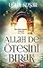 Allah De Ötesini Birak by