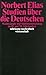 Studien über die Deutschen: Machtkämpfe und Habitusentwicklung im 19. und 20. Jahrhundert (suhrkamp taschenbuch wissenschaft) by