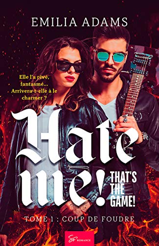 Télécharger Hate me! That's the game! - Tome 1: Coup de foudre PDF Ebook En Ligne