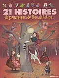 Image de 21 histoires de princesses, de fées, de lutins...Dés 3 ans (J'aime les histoires) ( périmé )