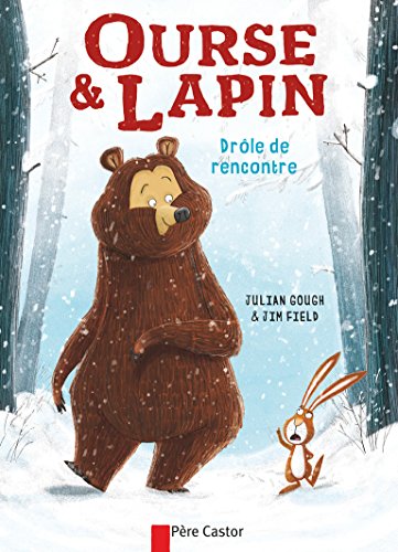 Ourse  &  Lapin : Drôle de rencontre