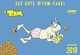 Image de 365 GUTE ©TOM-TAGE! 2018: Tageskalender