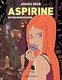 Aspirine, Tome 2 : Un vrai bain de sang by