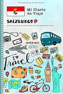 Salzburgo Diario de Viaje: Libro de Registro de Viajes Guiado Infantil - Cuaderno de Recuerdos de Actividades en Vacaciones para Escribir, Dibujar, Afirmaciones de Gratitud para Niños y Niñas