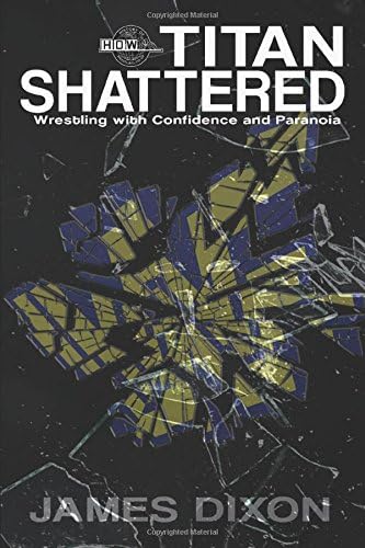 Titan Shattered: Wrestling with Confidence and Paranoia