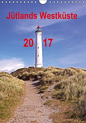 Download Jütlands Westküste 2017 (Wandkalender 2017 DIN A4 hoch): Die Westküste Dänemarks ist ein Paradies für Erholung mit nicht endenden Stränden. (Monatskalender, 14 Seiten) (CALVENDO Natur) Download Jütlands Westküste 2017 (Wandkalender 2017 DIN A4 hoch): Die Westküste Dänemarks ist ein Paradies für Erholung mit nicht endenden Stränden. (Monatskalender, 14 Seiten) (CALVENDO Natur)