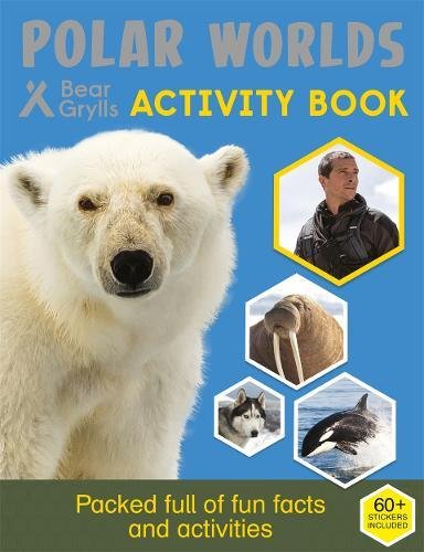 Book's Cover ofBear Grylls Activity Series Polar Worlds  Bear Grylls