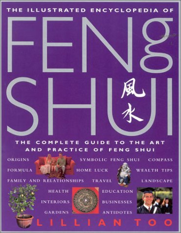 The Illustrated Encyclopedia of Feng Shui by Lillian Too (1999-11-25) en ligne The Illustrated Encyclopedia of Feng Shui by Lillian Too (1999-11-25) en ligne