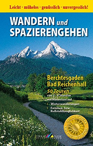 Download Wandern und Spazierengehen: Berchtesgaden - Bad Reichenhall - 50 Touren Download Wandern und Spazierengehen: Berchtesgaden - Bad Reichenhall - 50 Touren
