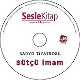 Radio Theater - S&uuml;t&ccedil;&uuml; İmam