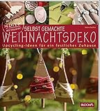 Selbst gemachte Weihnachtsdeko: Upcycling-Ideen für ein festliches Zuhause