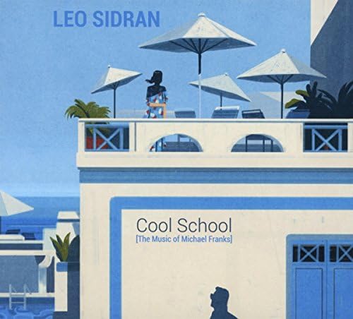 Cool School - The Music Of Michael Franks