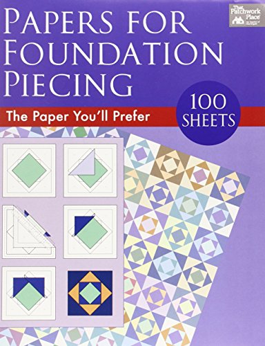 Papers for Foundation Piecing: Quilter-Tested Blank Papers for Use with Most Photocopiers and Printers