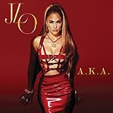 A.K.A - Jennifer (J.Lo) Lopez