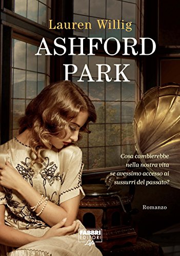 Lauren Willig - Ashford Park (2013)