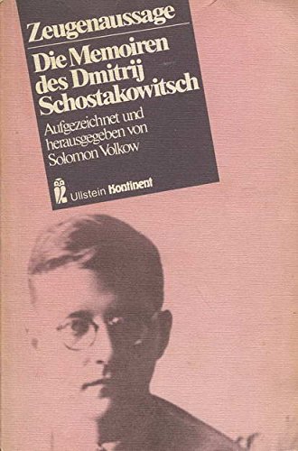 Zeugenaussage. Die Memoiren des Dmitrij Schostakowitsch