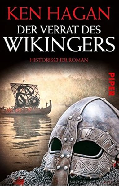 Der Verrat Des Wikingers Historischer Roman Amazon De Hagan Ken Durr Karlheinz Bucher Der Verrat Des Wikingers Historischer Roman Amazon De Hagan Ken Durr Karlheinz Bucher