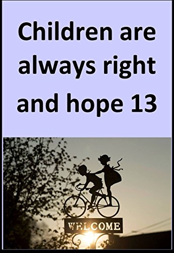 Children are always right and hope 13 (Japanese Edition)