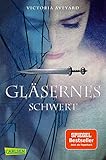 Gläsernes Schwert (Die Farben des Blutes 2) by