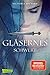 Gläsernes Schwert (Die Farben des Blutes 2) by