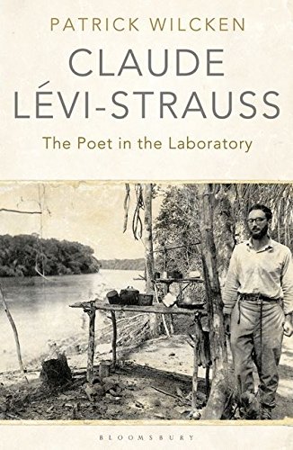 Preisvergleich Produktbild Claude Lévi-Strauss: The Poet in the Laboratory