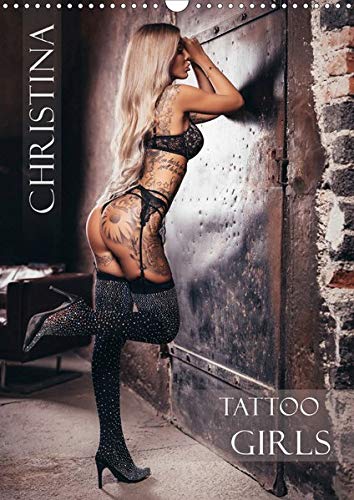 Christina - Tattoo Girls (Wandkalender 2020 DIN A3 hoch)