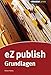eZ publish Grundlagen by