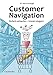 Customer Navigation: Einfach verkaufen - Umsatz steigern. Gute Impulse für Online Shops, Usability, Handel, Verkauf, Marketing und Beratung by Martin Krengel