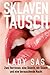 Sklaventausch: Reale Erzaehlung von Lady Sas, private SM-Herrin by