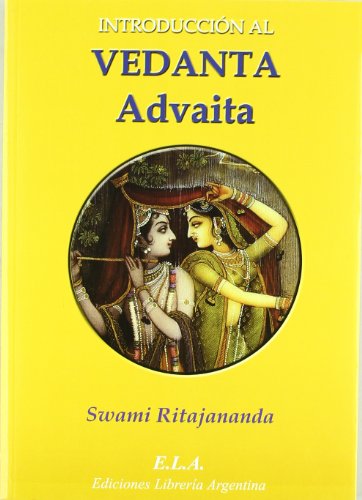 Introduccion al vedanta advaita (Crecimiento Personal)