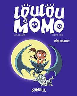 jaquette livre Loulou et Momo, Tome 01: Même pas peur ! - Même pas peur !