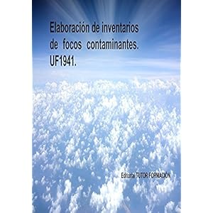 Elaboración de inventarios de focos contaminantes. UF1941.