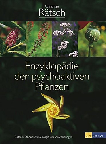 Download Enzyklopädie der psychoaktiven Pflanzen: Botanik, Ethnopharmakologie und Anwendungen Download Enzyklopädie der psychoaktiven Pflanzen: Botanik, Ethnopharmakologie und Anwendungen