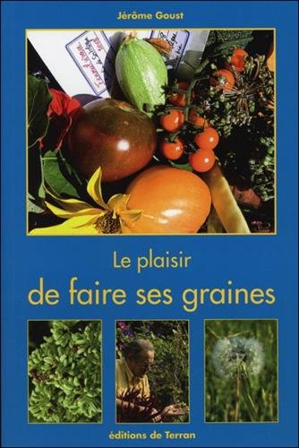 couverture de : plaisir de faire ses graines (Le)