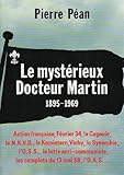 Le Mystérieux Docteur Martin. 1895-1969